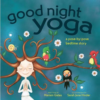 sách trước khi đi ngủ - Goodnight Yoga của Mariam Gates