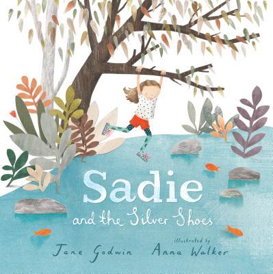 Sách về tình bạn - Sadie with the Silver Shoes