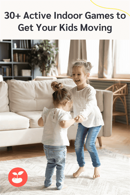 36 Active Indoor Games to Get Your Kids Moving